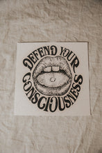 Load image into Gallery viewer, 'Defend Your Consciousness' Print

